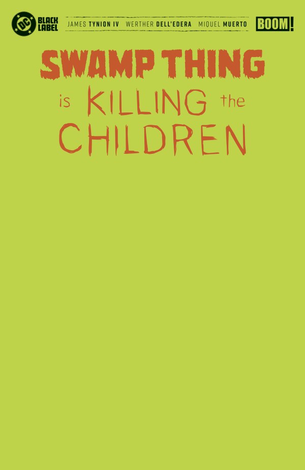 Swamp Thing Is Killing the Children #1 Cover H Green Blank Foil Variant