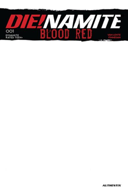 DIE!NAMITE: Blood Red #1 Cover E Blank Authentix Variant