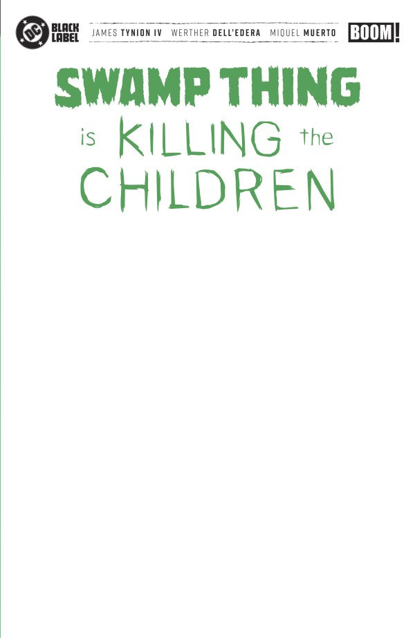 Swamp Thing Is Killing the Children #1 Cover G Blank Variant