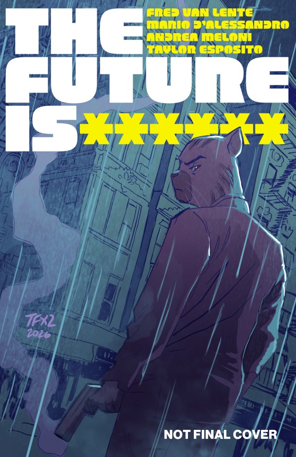The Future Is ****** #19