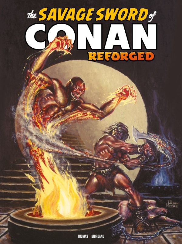 The Savage Sword of Conan: Reforged #8 Cover B Brian Moore Variant