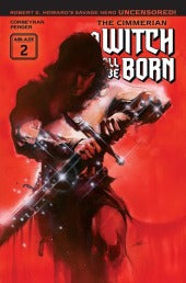 The Cimmerian: A Witch Shall Be Born #2