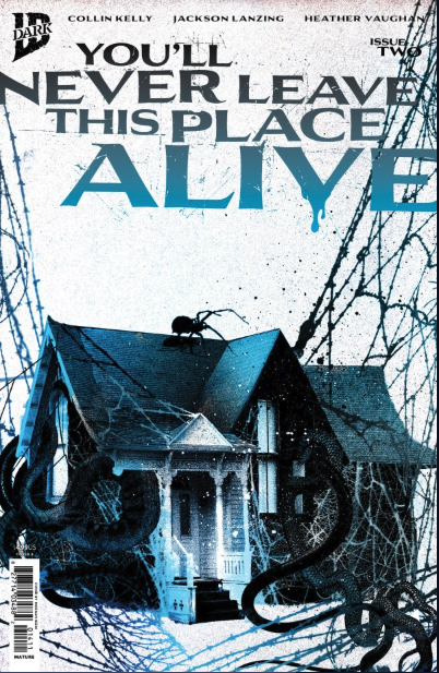 You'll Never Leave This Place Alive #2 Cover B Alex Eckman-Lawn Connecting Variant
