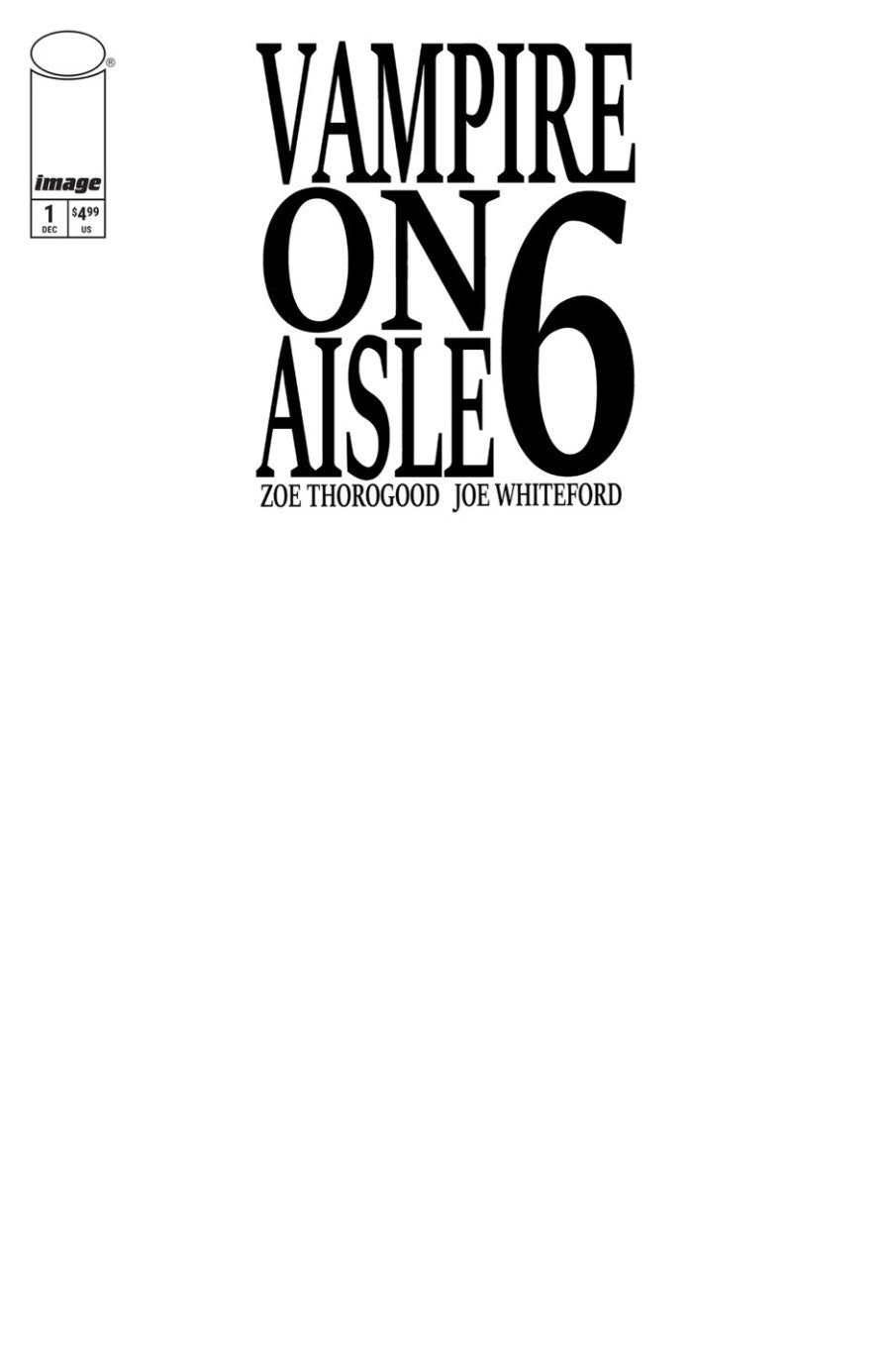 Vampire on Aisle 6 #1 Cover D Blank Variant