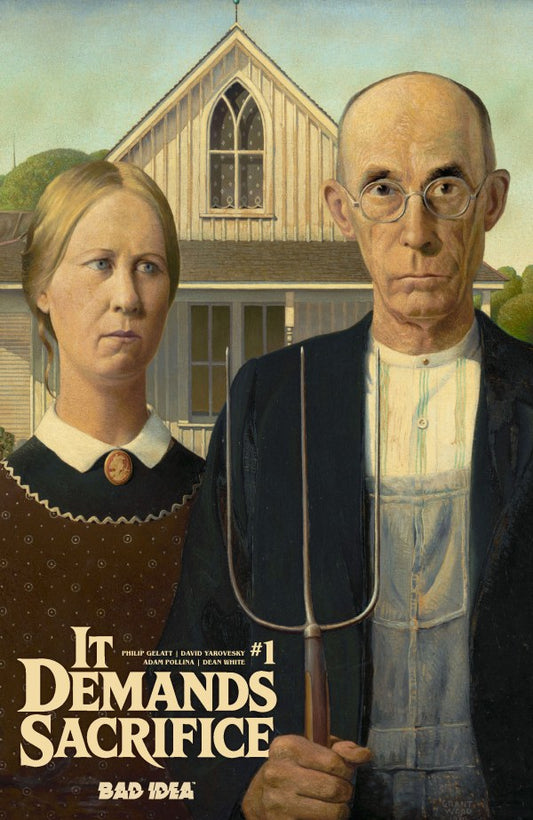 It Demands Sacrifice #1 Cover E Grant Wood Old Masters Variant