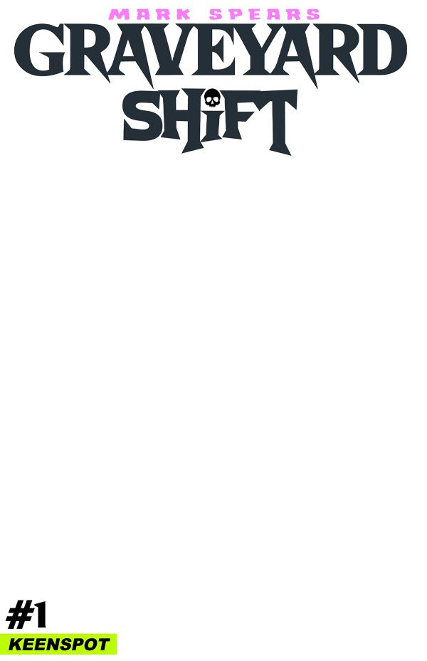 Graveyard Shift #1 Cover E Blank Variant