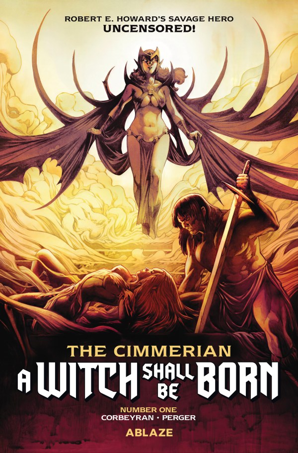 The Cimmerian: A Witch Shall Be Born #1 Cover B Stéphane Perger Variant