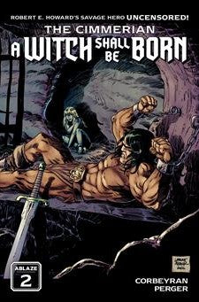 The Cimmerian: A Witch Shall Be Born #2 Cover B Laurent Astier Wraparound Variant