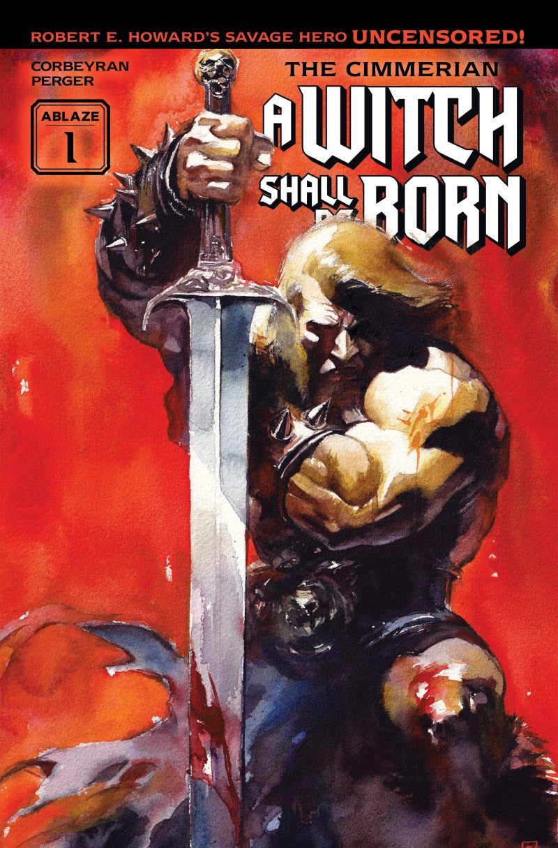 The Cimmerian: A Witch Shall Be Born #1